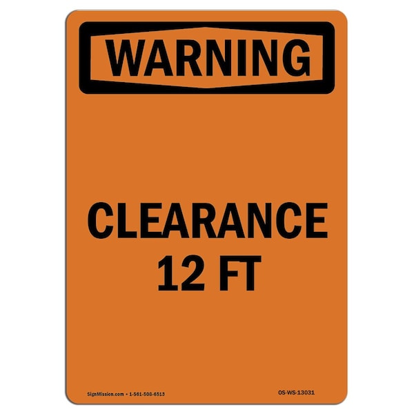 Safety Sign, OSHA WARNING, 5" Height, Clearance 12 Ft, Portrait, 10PK
